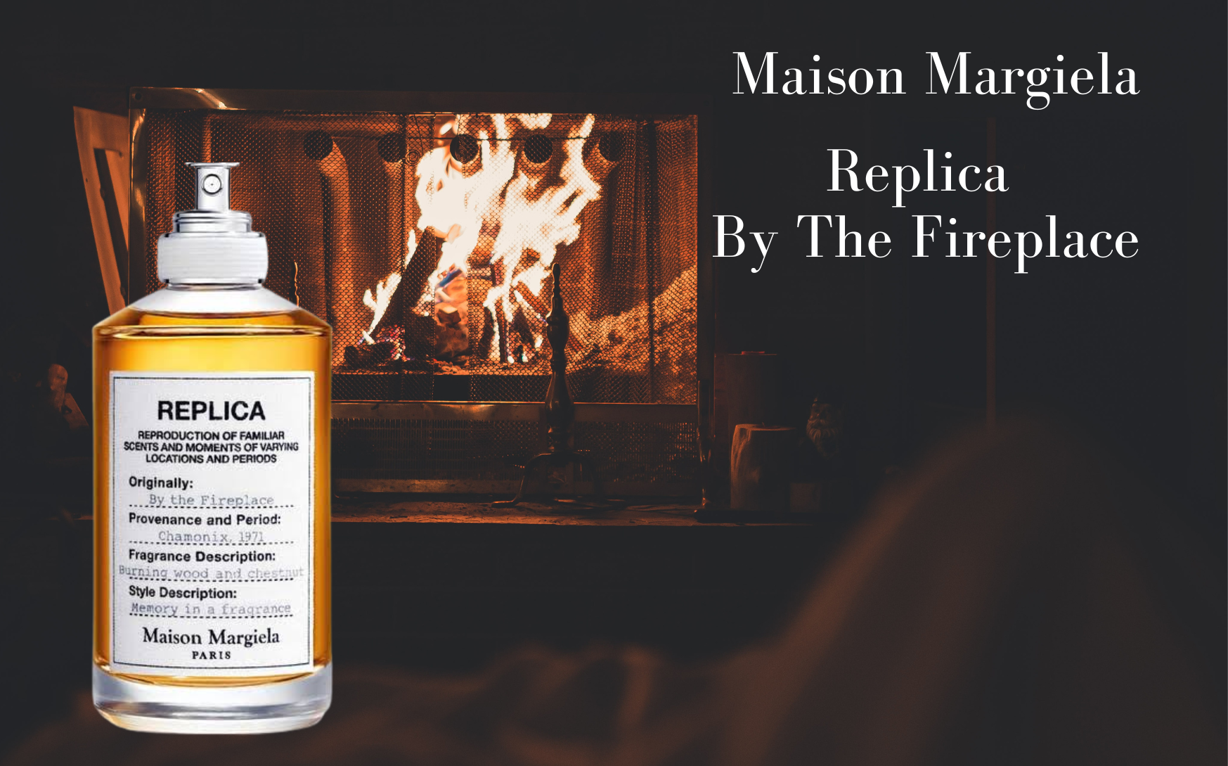 Maison Margiela Replica By the Fireplace – Perfume Review